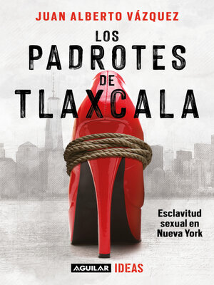 cover image of Los padrotes de Tlaxcala